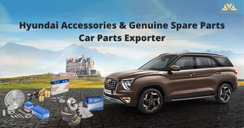 Hyundai Accessories & Genuine Spare Parts | Car Parts Exporter