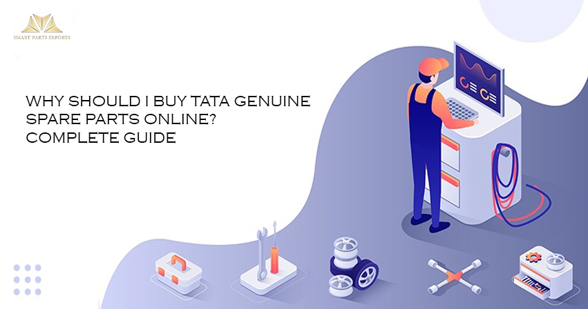 Why should I buy tata genuine spare parts online? Complete guide