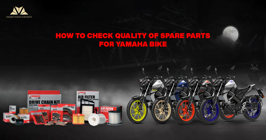 How To Check Quality of Spare Parts For Yamaha Bike