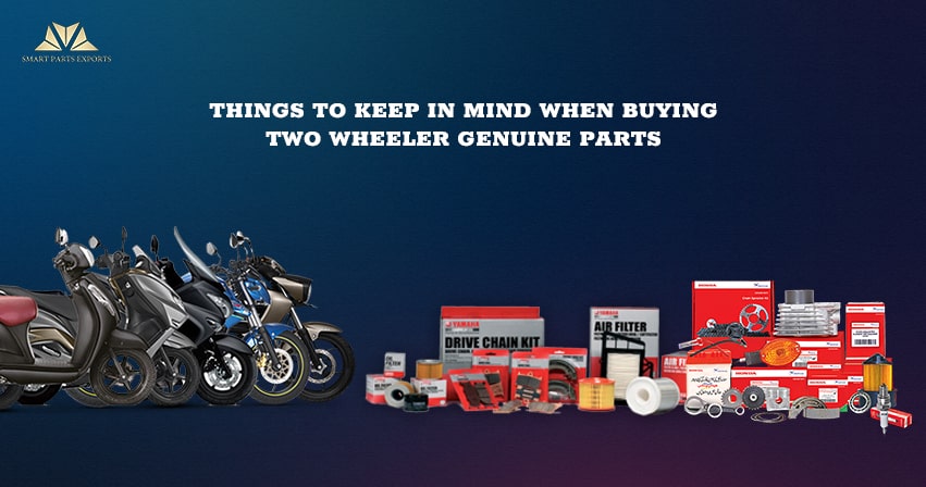 Things To Keep in Mind When Buying Two Wheeler Genuine Parts