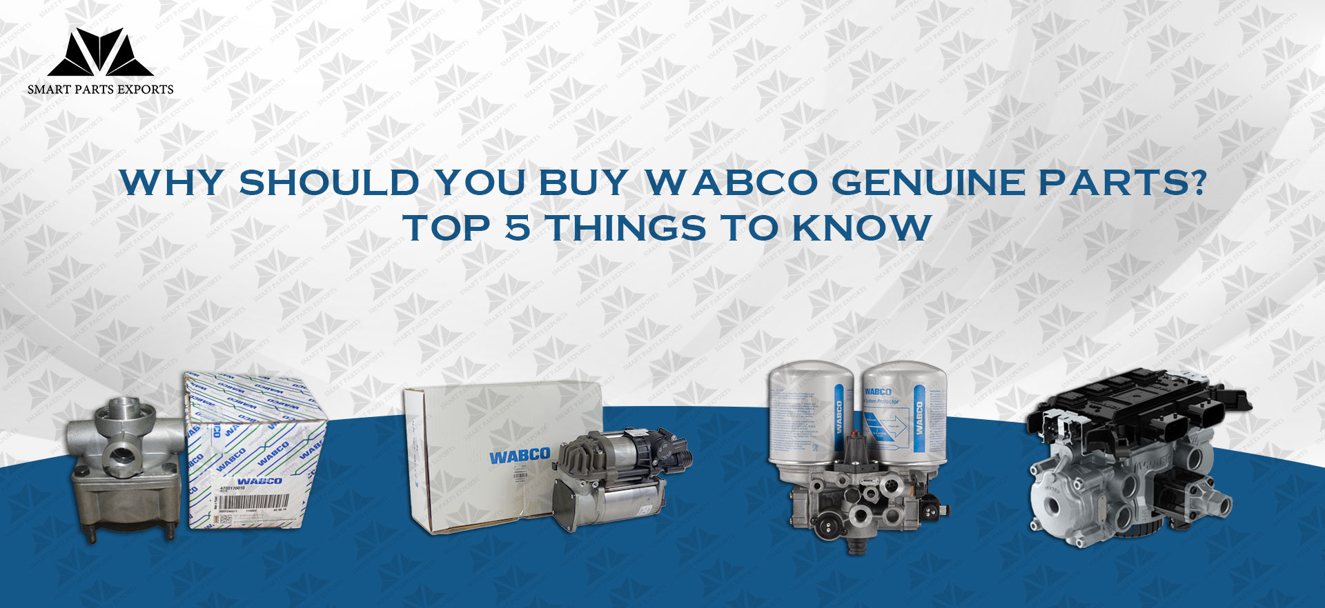 Why Should You Buy Wabco Genuine Parts? Top 5 Things to Know