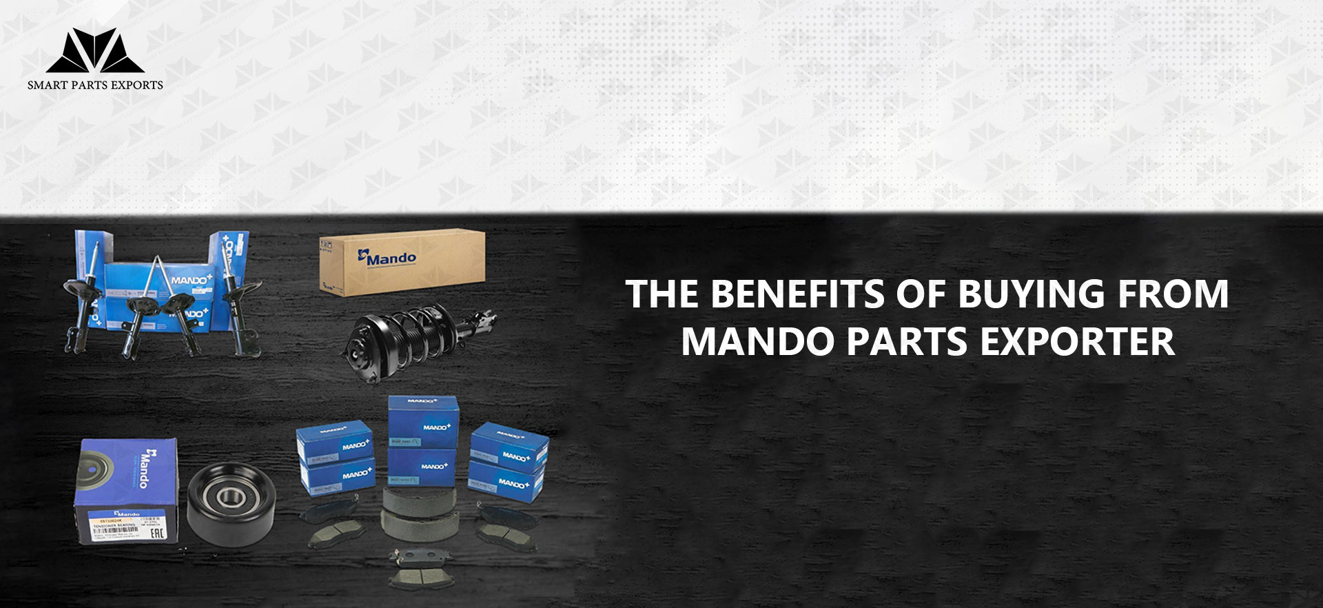 The Benefits of Buying from Mando Parts Exporter