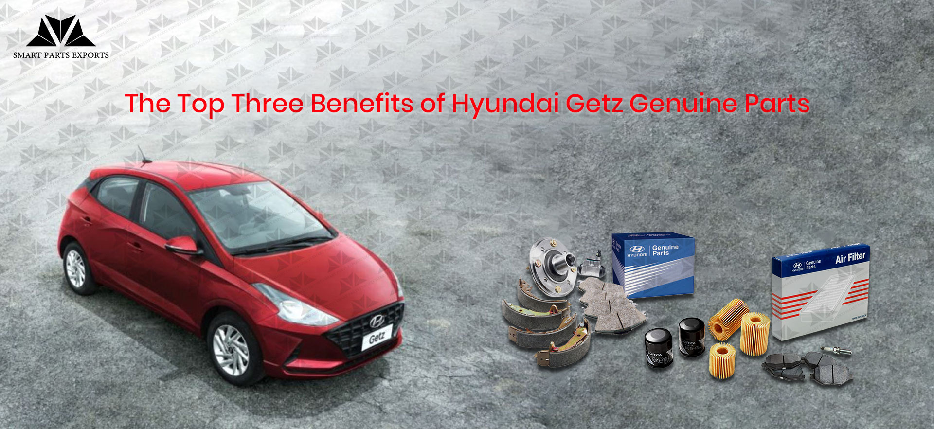 The Top Three Benefits of Hyundai Getz Genuine Parts