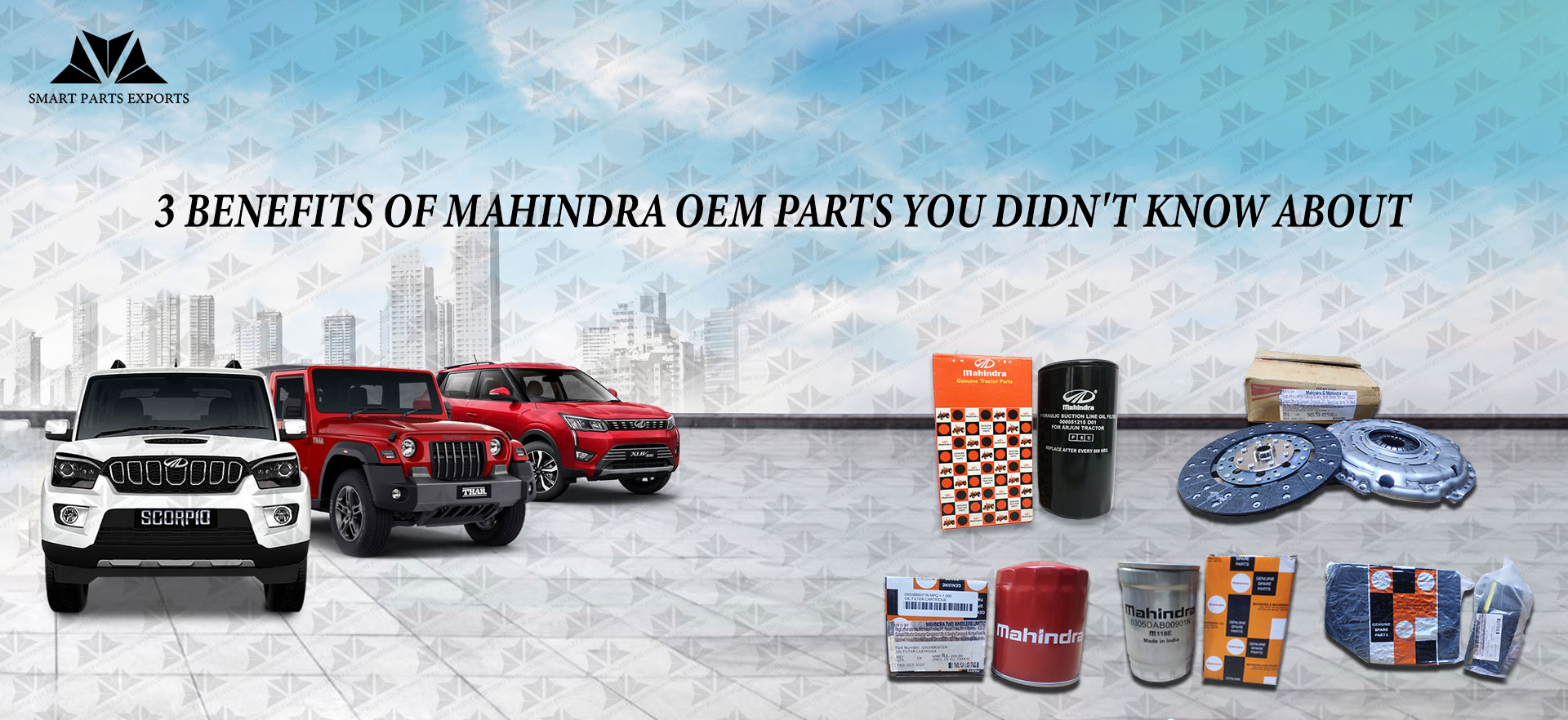 3 Benefits of Mahindra OEM Parts You Didn't Know About